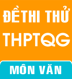 Đề thi thử THPTQG Văn học